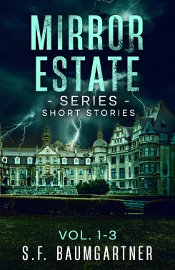 Mirror Estate Short Stories Collection Vol. 1-3